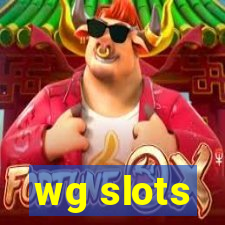 wg slots